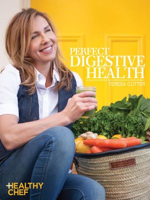 Cover Art for 9780648029823, Perfect Digestive Health by Teresa Cutter