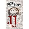 Cover Art for 9786060060031, A 11-A Ora by James Patterson, Paetro Maxine