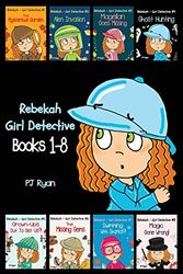 Cover Art for 9780615877594, Rebekah - Girl Detective Books 1-8 by PJ Ryan