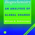 Cover Art for 9780126251555, Biogeochemistry, Second Edition: An Analysis of Global Change by William H. Schlesinger