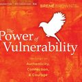 Cover Art for 8601404534751, Power of Vulnerability: Teachings on Authenticity, Connection and Courage by Brene Brown