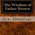 Cover Art for 9781976280511, The Wisdom of Father Brown by G. K. Chesterton
