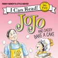 Cover Art for 9780062378026, Fancy Nancy: JoJo and Daddy Bake a Cake by Jane O'Connor