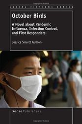 Cover Art for 9789462095885, October BirdsA Novel about Pandemic Influenza, Infection Con... by Jessica Smartt Gullion