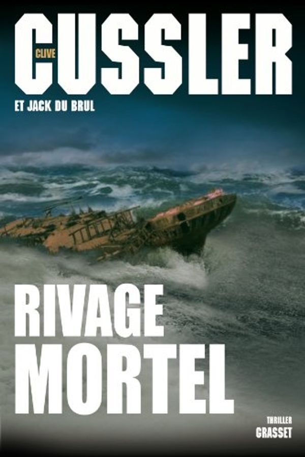 Cover Art for 9782246725817, Rivage mortel by Du Brul, Jack