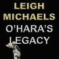 Cover Art for 9781458196361, O'Hara's Legacy by Leigh Michaels