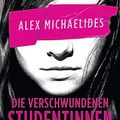 Cover Art for B095KJK88L, Die verschwundenen Studentinnen: Thriller (German Edition) by Alex Michaelides