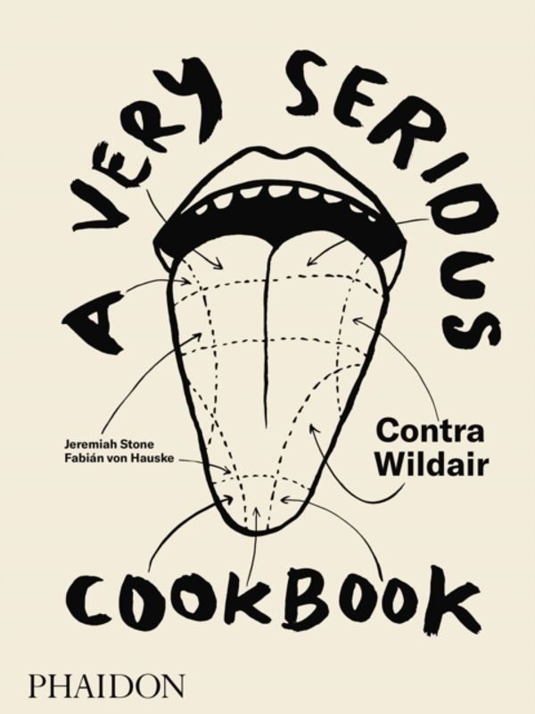 Cover Art for 9780714876023, A Very Serious CookbookContra Wildair by Jeremiah Stone