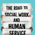 Cover Art for 9780170288811, The Road to Social Work and Human Service Practice by Lesley Chenoweth
