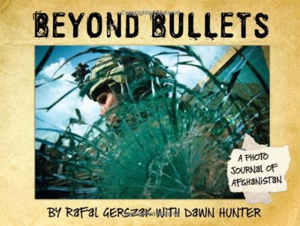 Cover Art for 9781554512935, Beyond Bullets by Rafal Gerszak