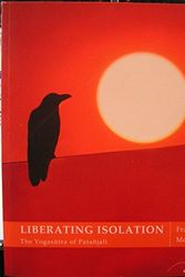 Cover Art for 9788192071664, Liberating Isolation the Yogasutra of Patanjali by Frans Moors