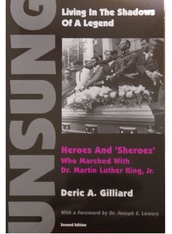 Cover Art for 9780971813700, Living in the Shadows of a Legend: Unsung Heroes and Sheroes Who Marched With Dr. Martin Luther King, Jr. by Deric A. Gilliard