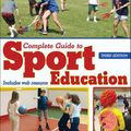 Cover Art for 9781492589327, Complete Guide to Sport Education by Daryl L. Siedentop, Hans Van Der Mars, Peter Hastie
