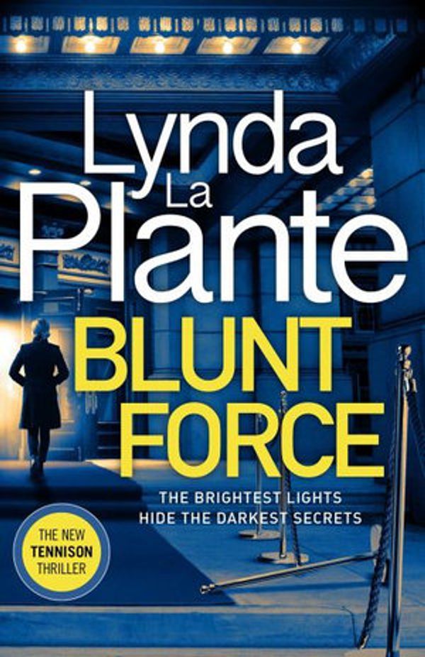 Cover Art for 9781499862478, Blunt Force by Lynda La Plante