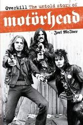 Cover Art for 9781849386197, Overkill: The Untold Story of Motorhead by Joel McIver