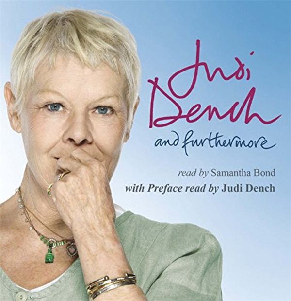 Cover Art for 9781409123927, And Furthermore by Dame Judi Dench