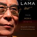 Cover Art for 9781743115183, Dalai Lama: Man, Monk, Mystic by Mayank Chhaya