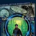 Cover Art for 9781597801256, Implied Spaces by Walter Jon Williams