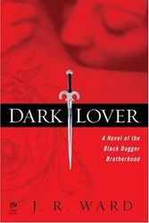 Cover Art for B0082DCOX8, By J.R. Ward: Dark Lover (Black Dagger Brotherhood, Book 1) by -Signet-