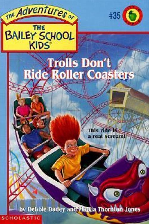 Cover Art for 9780613170307, Trolls Don't Ride Roller Coasters (Turtleback School & Library Binding Edition) (Adventures of the Bailey School Kids) by Marcia T. Jones, Debbie Dadey