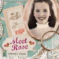 Cover Art for 9781742531878, Our Australian Girl: Meet Rose (Book 1) (eBook) by Sherryl Clark, Lucia Masciullo