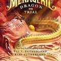 Cover Art for 0201560851457, The Menagerie #2: Dragon on Trial by Tui T Sutherland