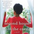 Cover Art for 9781250802859, Second House from the Corner: A Novel of Marriage, Secrets, and Lies by Johnson, Sadeqa