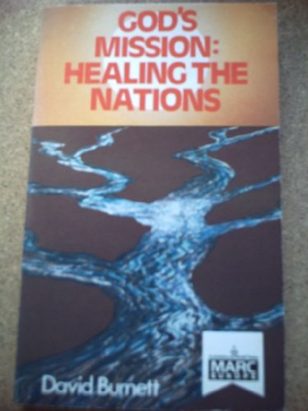 Cover Art for 9780947697464, God's Mission: Healing the Nations by David Burnett