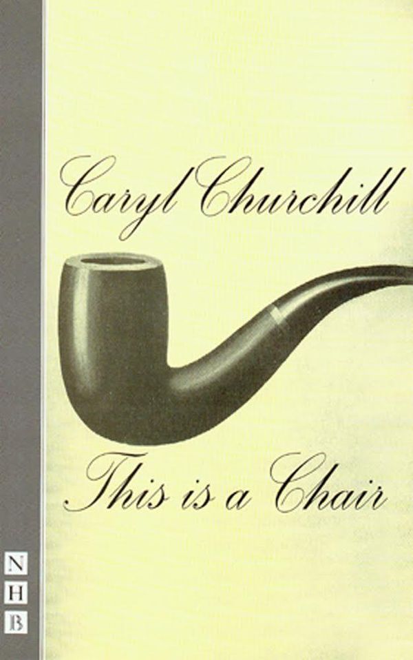 Cover Art for 9781780014340, This is a Chair (NHB Modern Plays) by Caryl Churchill