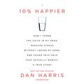 Cover Art for 9781482996494, 10% Happier by Dan Harris