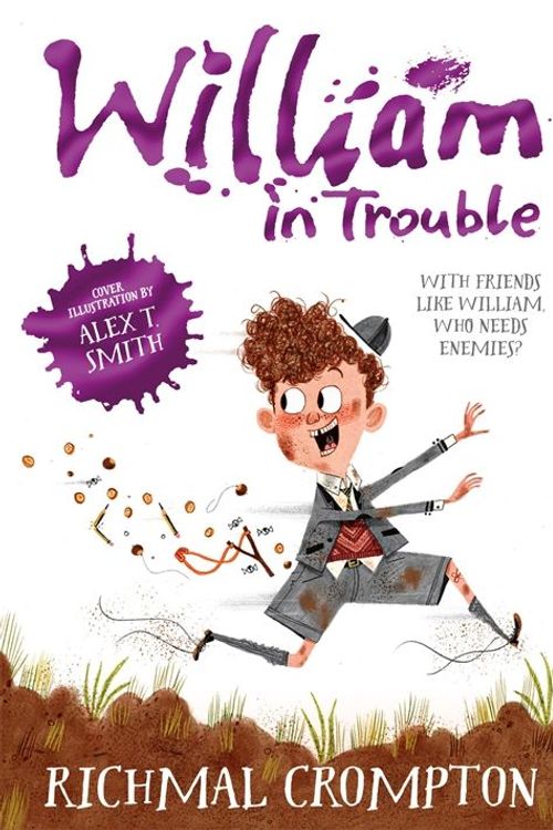 Cover Art for 9781447285564, William in TroubleJust William by Alex T. Smith