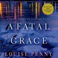 Cover Art for 9781427258328, A Fatal Grace by Louise Penny