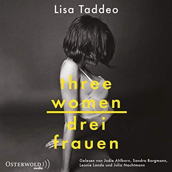 Cover Art for B0866256HH, Three Women - Drei Frauen by Lisa Taddeo