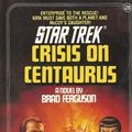 Cover Art for 9780671707996, Crisis on Centaurus by Brad Ferguson