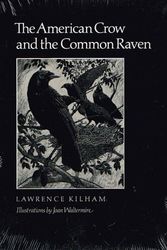 Cover Art for 9780890963777, The American Crow and the Common Raven by Lawrence Kilham