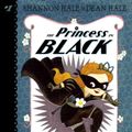 Cover Art for 9780606368636, The Princess in Black by Shannon Hale, Dean