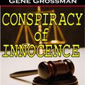 Cover Art for 9781882629121, Conspiracy of Innocence: Peter Sharp Legal Mystery #4 by Gene Grossman
