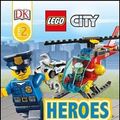 Cover Art for 9781465451903, DK Readers L2Lego City: Heroes to the Rescue by Unknown