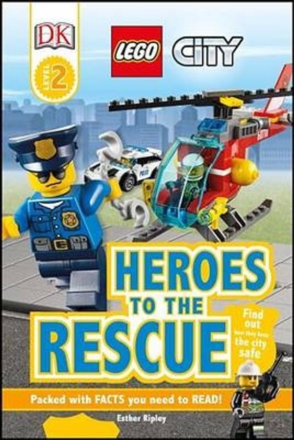 Cover Art for 9781465451903, DK Readers L2Lego City: Heroes to the Rescue by Unknown