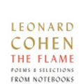 Cover Art for 9780771024443, The Flame by Leonard Cohen