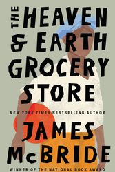 Cover Art for 9781399620413, The Heaven & Earth Grocery Store by James McBride