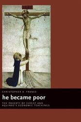 Cover Art for 9780802837486, He Became Poor by Christopher A. Franks