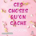 Cover Art for B0CD898DSB, Ces Choses Qu'on Cache [Things We Hide from the Light]: Knockemout, tome 2 [Knockemout, Book 2] by Lucy Score