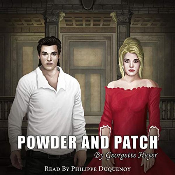 Cover Art for B08BW1B3J2, Powder and Patch by Georgette Heyer