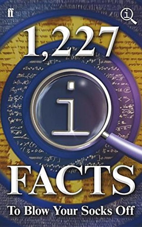 Cover Art for 9780571302949, 1,227 QI Facts To Blow Your Socks Off by John Lloyd, John Mitchinson, James Harkin