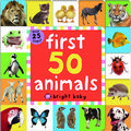 Cover Art for 9781783417360, First 50 Animals by Roger Priddy