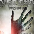 Cover Art for B00OO9C2Q8, Zombiefied Reloaded: The Search for More Brains by Carol Hightshoe, Cynthia Ward, Terry M. West, Christie Meierz, Dana Bell, Mary E. Lowd, Patrick J. Hurley, Francis W. Alexander, Liam Hogan