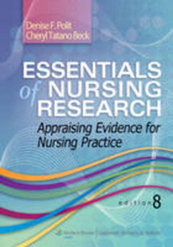 Cover Art for 9781451176797, Essentials of Nursing Research by Denise F. Polit, Cheryl Tatano Beck