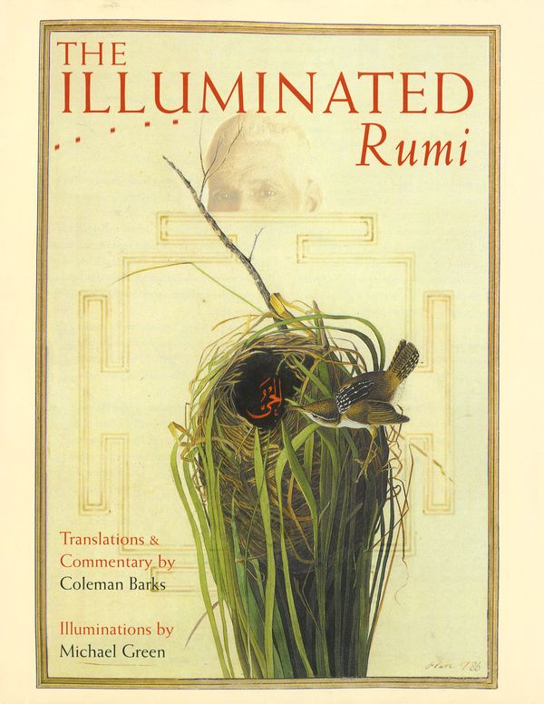 Cover Art for 9780767900027, The Illuminated Rumi by Jalal Al-Din Rumi