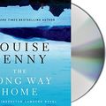 Cover Art for B01K3I8352, The Long Way Home: A Chief Inspector Gamache Novel by Louise Penny (2014-08-26) by Louise Penny